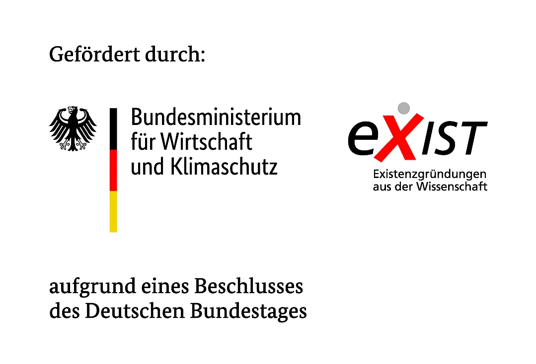 Offizielles Logo des Bundesministeriums für Wirtschaft und Klimaschutz. Die Bildwortmarke besteht aus dem Bundesadler, der stilisierten Fahne (auch „Flaggenstab“ genannt) und dem Schriftzug „Bundesministeriums für Wirtschaft und Klimaschutz“. Rechts daneben ist die Bildwortmarke „EXIST Existenzgründungen aus der Wissenschaft“ abgebildet. Mittig darüber steht „Gefördert durch“ unten drunter steht „aufgrund eines Beschlusses des deutschen Bundestages“
